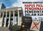 MK Hapus Pasal Penghinaan Pemerintah, Ini Alasannya