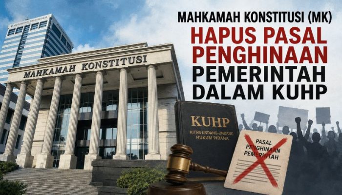 MK Hapus Pasal Penghinaan Pemerintah, Ini Alasannya